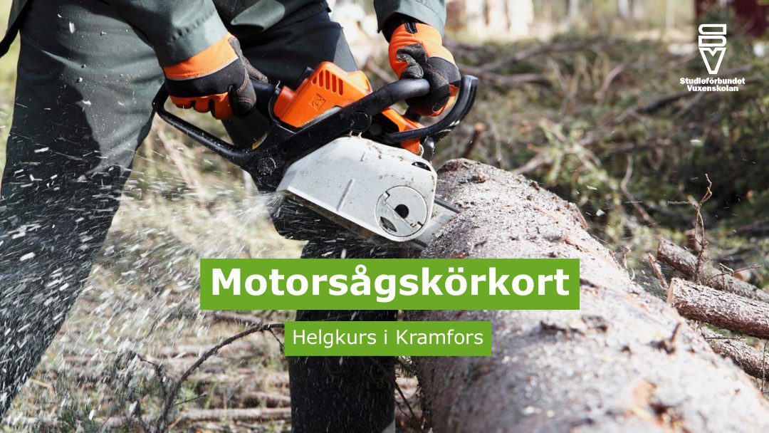 Motorsågskörkort - Kramfors - Helgkurs